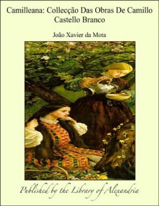 Baixar Camilleana: Collec&auml;&agrave;o Das Obras De Camillo Castello Branco pdf, epub, eBook
