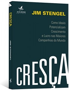 Baixar Cresça: Como Ideais Potencializam Crescimento e Lucro nas Maiores Companhias do Mundo pdf, epub, eBook