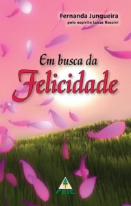 Baixar Em Busca da Felicidade pdf, epub, eBook