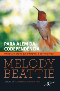 Baixar Para Al&eacute;m da Codepend&ecirc;ncia: O que fazer depois que a dor passa e &eacute; preciso seguir pdf, epub, eBook