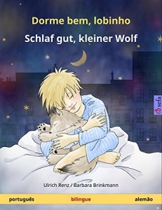 Baixar Dorme bem, lobinho – Schlaf gut, kleiner Wolf. Livro infantil bilingue (portugu&ecirc;s – alem&atilde;o) (www.childrens-books-bilingual.com) pdf, epub, eBook