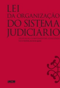 Baixar Nova Lei da Organiza&ccedil;&atilde;o do Sistema Judici&aacute;rio – Legisla&ccedil;&atilde;o Complementar pdf, epub, eBook