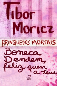 Baixar Brinquedos Mortais – Boneca Dendem, feliz quem a tem pdf, epub, eBook
