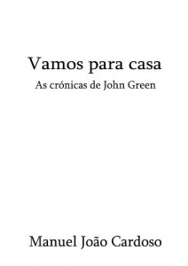 Baixar Vamos para Casa (Di&aacute;rios de John Green Livro 1) pdf, epub, eBook