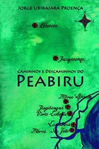 Baixar Caminhos e Descaminhos do Peabiru pdf, epub, eBook