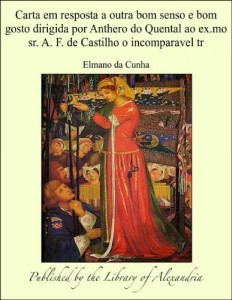 Baixar Carta em resposta a outra bom senso e bom gosto dirigida por Anthero do Quental ao ex.mo sr. A. F. de Castilho… pdf, epub, eBook