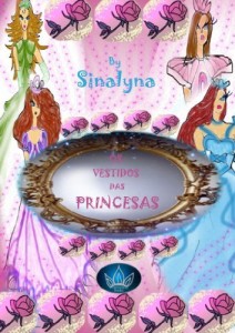 Baixar Os vestidos das princesas pdf, epub, eBook