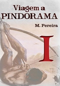 Baixar Viagem a Pindorama: Volume I pdf, epub, eBook