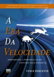 Baixar A Era da Velocidade – Aprendendo a prosperar em um universo mais-rápido-já pdf, epub, eBook