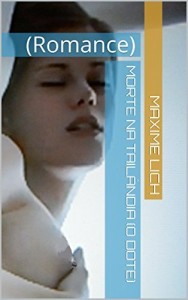 Baixar Morte na Tailândia  (O dote): (Romance) pdf, epub, eBook
