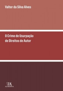 Baixar O Crime de Usurpação de Direitos de Autor e Direitos Conexos pdf, epub, eBook