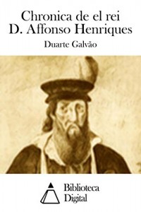 Baixar Chronica de el rei D. Affonso Henriques pdf, epub, eBook