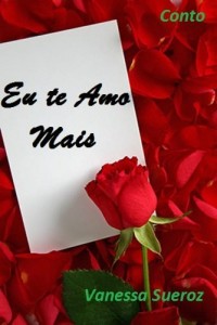 Baixar Eu te amo mais pdf, epub, eBook