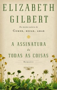 Baixar A assinatura de todas as coisas pdf, epub, eBook