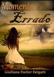 Baixar Momento Errado: Afinal, existe momento certo para amar alguém? pdf, epub, eBook