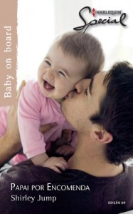 Baixar Papai por Encomenda – Harlequin Special Ed.69 pdf, epub, eBook