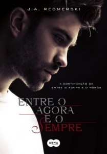 Baixar Entre o agora e o sempre (Entre o agora  e o nunca Livro 2) pdf, epub, eBook