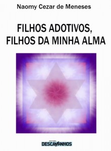 Baixar Filhos adotivos, filhos da minha alma pdf, epub, eBook