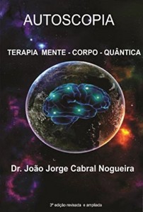 Baixar AUTOSCOPIA: Terapia mente-corpo-qu&acirc;ntica pdf, epub, eBook
