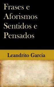Baixar Frases e Aforismos Sentidos e Pensados pdf, epub, eBook
