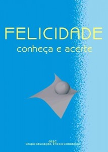 Baixar Felicidade Conheça e Acerte pdf, epub, eBook