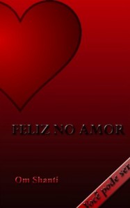 Baixar Feliz no Amor: Voce pode ser pdf, epub, eBook