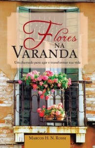 Baixar Flores na Varanda : Um chamado para agir e transformar sua vida pdf, epub, eBook
