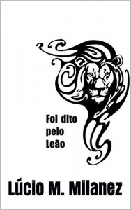 Baixar Foi dito pelo Le&atilde;o pdf, epub, eBook