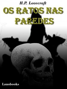 Baixar Os Ratos nas Paredes: Portuguese Edition (Contos Seletos de Horror Cl&aacute;ssico Livro 4) pdf, epub, eBook