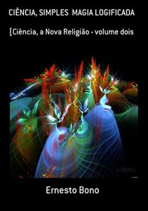 Baixar Ci&Ecirc;ncia, Simples  Magia Logificada pdf, epub, eBook