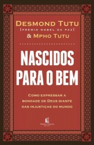 Baixar Nascidos para o bem: Como expressar a bondade de Deus diante das injusti&ccedil;as do mundo pdf, epub, eBook