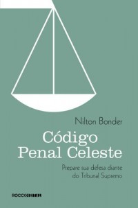 Baixar Código penal celeste: Prepare sua defesa diante do Tribunal Celeste pdf, epub, eBook