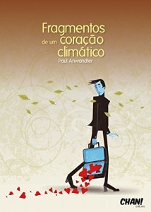 Baixar Fragmentos de um Cora&ccedil;&atilde;o Clim&aacute;tico: Leituras de Transforma&ccedil;&atilde;o pdf, epub, eBook