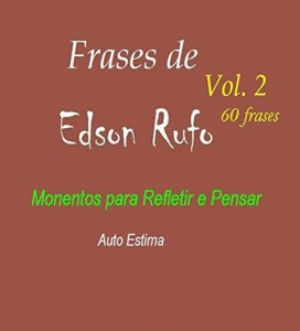 Baixar Frases de Edson Rufo (Momentos para Refletir e Pensar Livro 2) pdf, epub, eBook