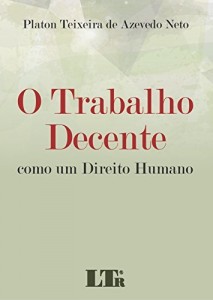 Baixar O Trabalho Decente pdf, epub, eBook