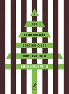 Baixar O uso da informação como notícia do crime ambiental pdf, epub, eBook