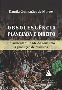 Baixar Obsolescência Planejada e Direito pdf, epub, eBook