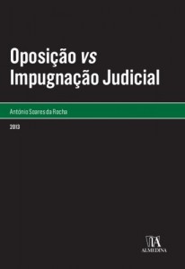 Baixar Oposi&ccedil;&atilde;o vs Impugna&ccedil;&atilde;o Judicial pdf, epub, eBook