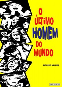 Baixar O &Uacute;ltimo Homem do Mundo pdf, epub, eBook