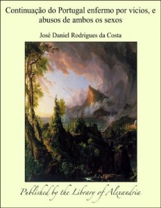 Baixar Continuaäào do Portugal enfermo por vicios, e abusos de ambos os sexos pdf, epub, eBook