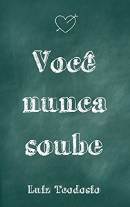 Baixar Voc&ecirc; nunca soube pdf, epub, eBook