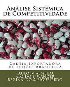 Baixar Análise Sistêmica  de Competitividade: Cadeia exportadora de feijões brasileira pdf, epub, eBook