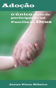Baixar Ado&ccedil;&atilde;o: o &uacute;nico meio de participa&ccedil;&atilde;o na fam&iacute;lia de Deus pdf, epub, eBook
