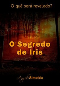 Baixar O Segredo de Iris: O quê será revelado? pdf, epub, eBook