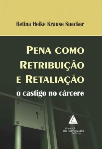 Baixar Pena Como Retribui&ccedil;&atilde;o E Retalia&ccedil;&atilde;o pdf, epub, eBook