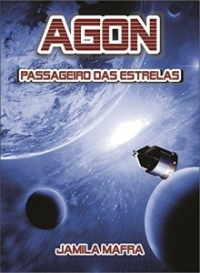 Baixar Agon: Passageiro das Estrelas – (A emocionante história de um amor intergaláctico que irá romper as fronteiras… pdf, epub, eBook
