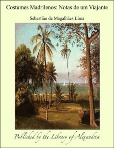 Baixar Costumes Madrilenos: Notas de um Viajante pdf, epub, eBook