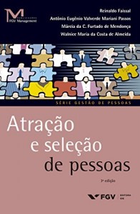 Baixar Atra&ccedil;&atilde;o e sele&ccedil;&atilde;o de pessoas (FGV Management) pdf, epub, eBook