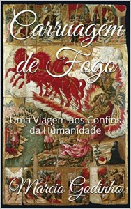 Baixar Carruagem de Fogo: Uma Viagem aos Confins da Humanidade (Arqueologia Familiar Livro 1) pdf, epub, eBook