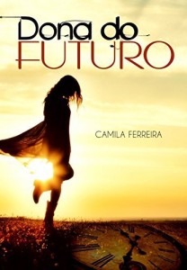 Baixar Dona do Futuro: Viagem no Tempo pdf, epub, eBook